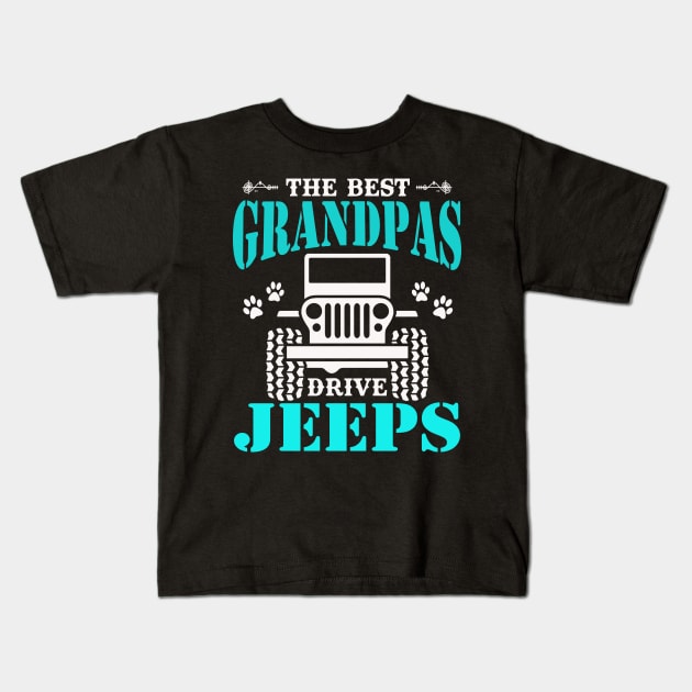 the best Grandpas drive jeeps cute dog paws father's day gift Kids T-Shirt by Jane Sky